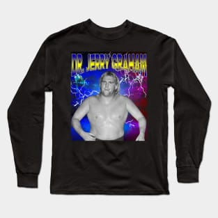 DR. JERRY GRAHAM Long Sleeve T-Shirt